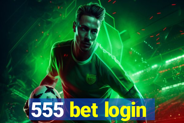 555 bet login